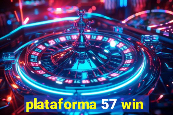 plataforma 57 win